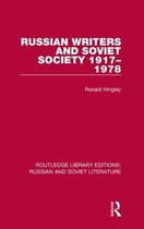 Routledge Library Editions: Russian and Soviet Literature- Russian Writers and Soviet Society 1917–1978