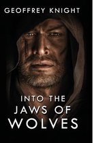Into the Jaws of Wolves