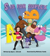 S Is for Suplex