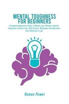 Mental Toughness For Beginners