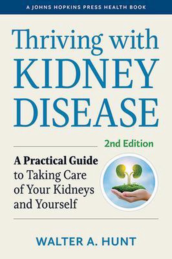 A Johns Hopkins Press Health Book- Thriving with Kidney Dise ... - cover