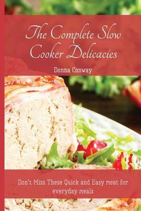 The Complete Slow Cooker Delicacies - cover