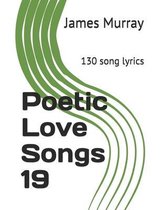 Poetic Love Songs 19