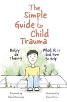 Simple Guide To Child Trauma