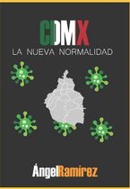 CDMX, La nueva normalidad