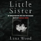 Little Sister: My Investigation Into the Mysterious Death of Natalie Wood