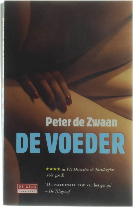 Cover van het boek 'De voeder' van Peter de Zwaan