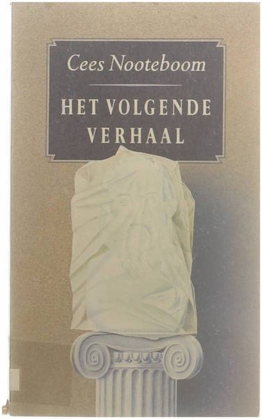 9789070066888 - Het volgende verhaal - Cees Nooteboom