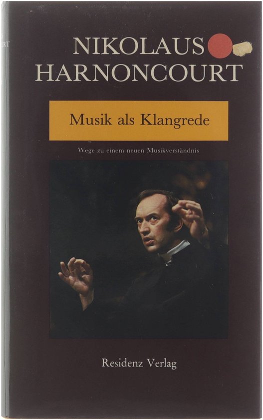 Boekomslag van 'Musik als Klangrede' met Nikolous Harnoncourt, die dirigeert.