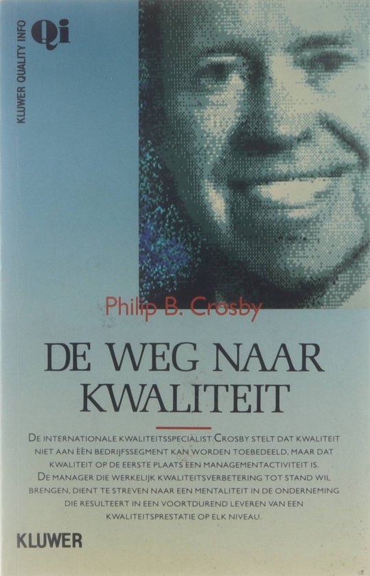 9789020125542 - De weg naar kwaliteit : succesvol en doelgericht management