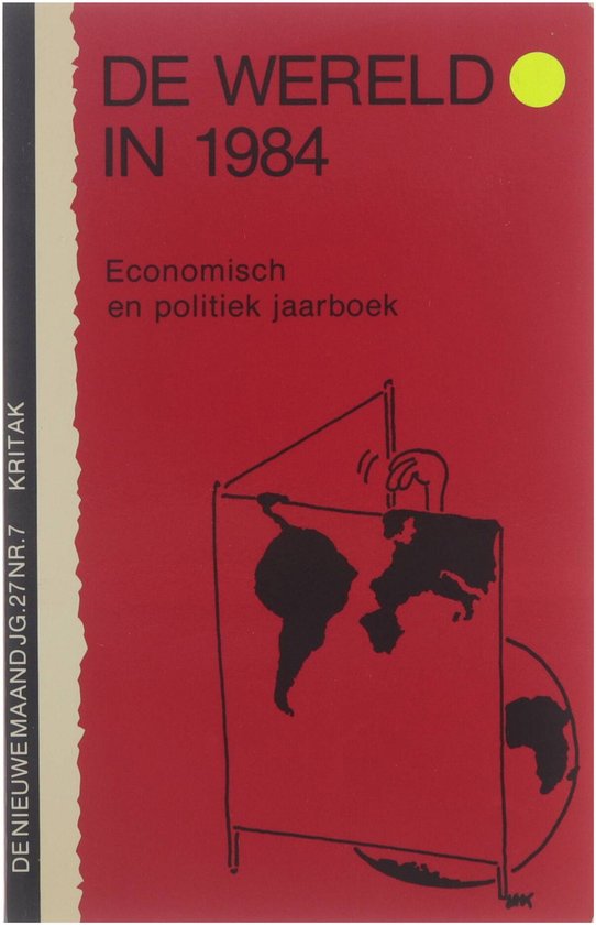 De Wereld in 1984 - Francois Gèze, Alfredo Valladao, Yves Lacoste (red.)