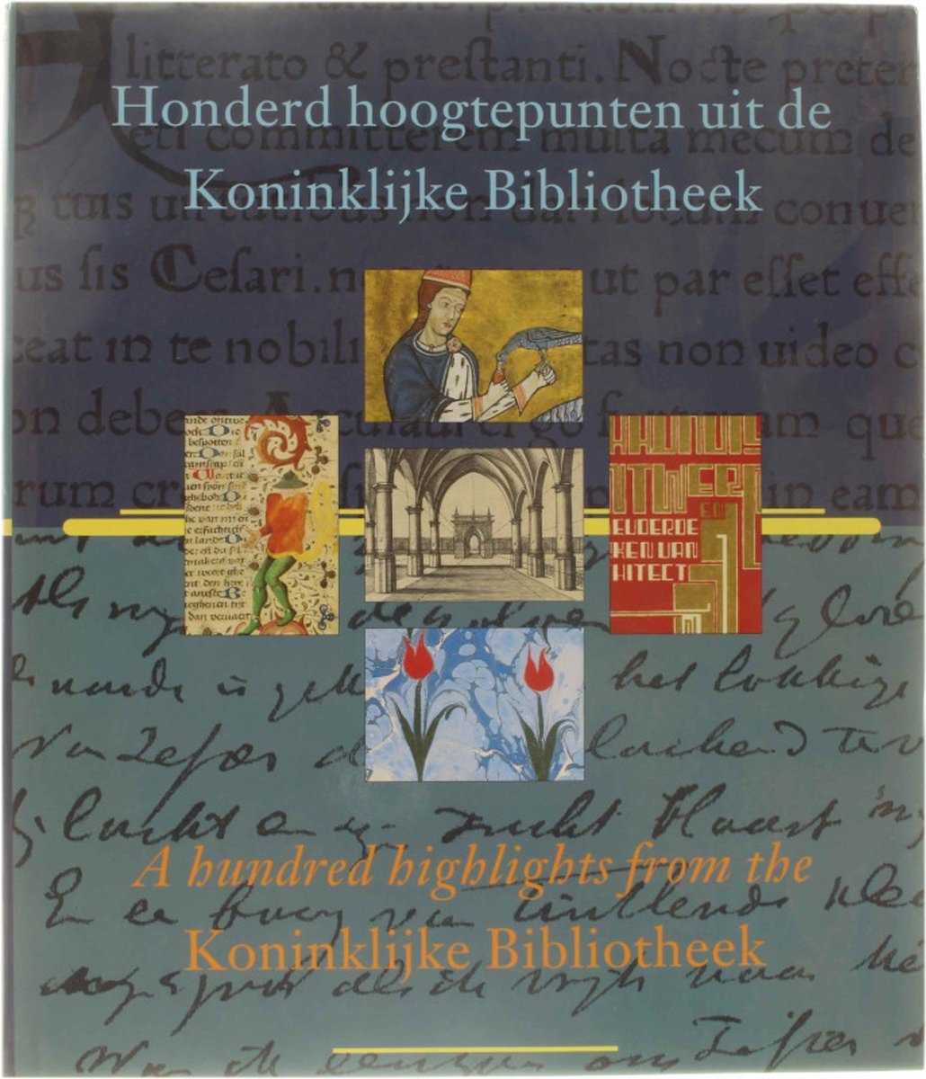 Honderd Hoogtepunten Koninklijke Bibliot - Onbekend