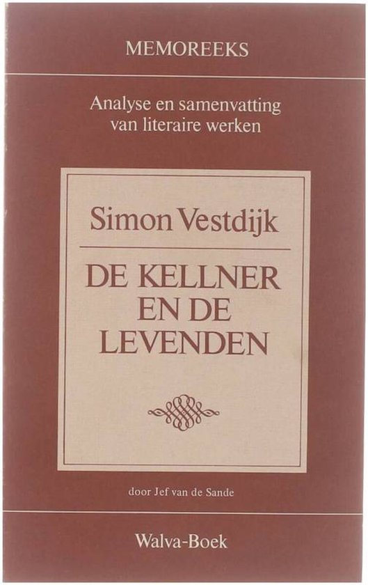 Boek "De Kellner en de Levenden" door Simon Vestdijk met analyse en samenvatting van literaire werken.
