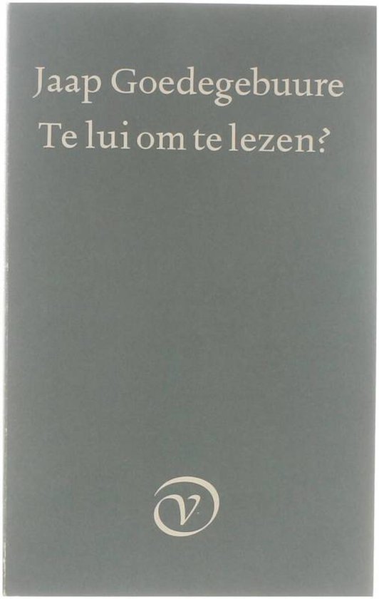 Te lui om te lezen ?