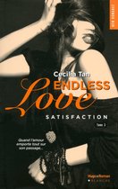 Endless Love - Episode 3 - Endless Love - tome 3 Satisfaction