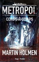Metropol - Episode 4 Corps à corps
