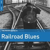 Various Artists - Railroad Blues. The Rough Guide (CD)
