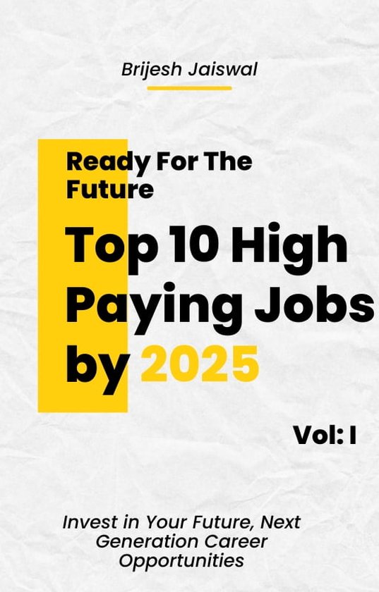 Ready for the Future: Top 10 High Paying Jobs by 2025 (ebook), Brijesh Jaiswal   bol.com