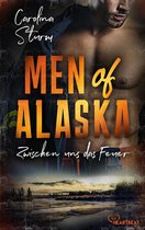 Knisternde Romance in der Wildnis Alaskas 2 - Men of Alaska - Zwischen uns das Feuer
