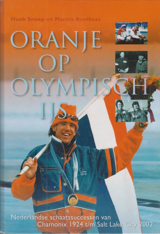 Cover van het boek 'Oranje op Olympisch ijs'