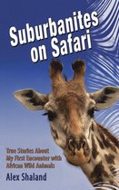Suburbanites on Safari