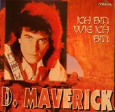 D. Maverick - Ich Bin Wie Ich Bin - Cd Album