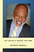 My Life As A Black Gay Man
