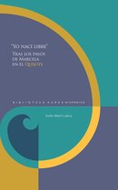 Biblioteca Áurea Hispánica 153 - "Yo nací libre"