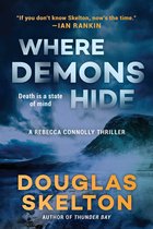 A Rebecca Connolly Thriller - Where Demons Hide