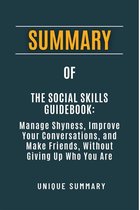 SUMMARY OF The Social Skills Guidebook