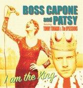 Boss Capone & Patsy - I Am The King (7" Vinyl Single)