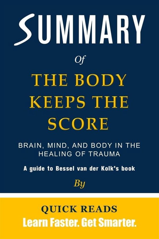 Summary of The Body Keeps the Score