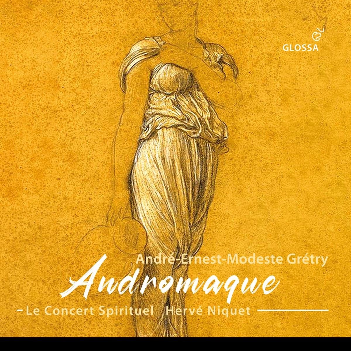 Le Concert Spirituel, Hervé Niquet - Gretry: Andromaque (2 CD)