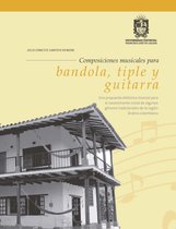Música - Composiciones musicales para bandiola, tiple y guitarra