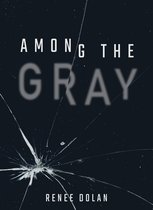 Among the Gray