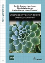 Textos Universitarios 4 - Organización y gestión del aula de Educación Infantil