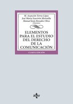 Derecho - Biblioteca Universitaria de Editorial Tecnos - Elementos para el estudio del Derecho de la comunicación
