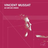 Vincent Mussat - Au Gre Des Ondes (CD)