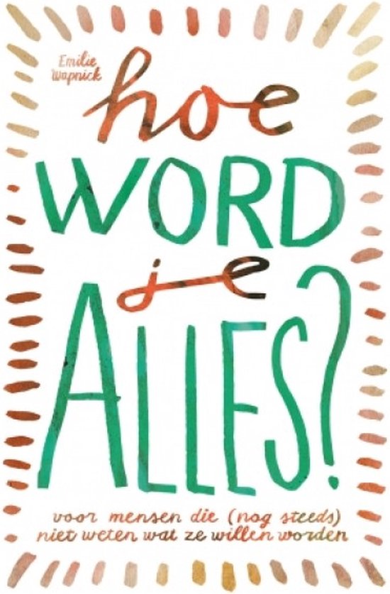 Hoe word je ALLES?