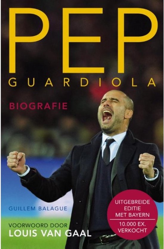 Cover van het boek 'Biografie Pep Guardiola' van Guillem Balague