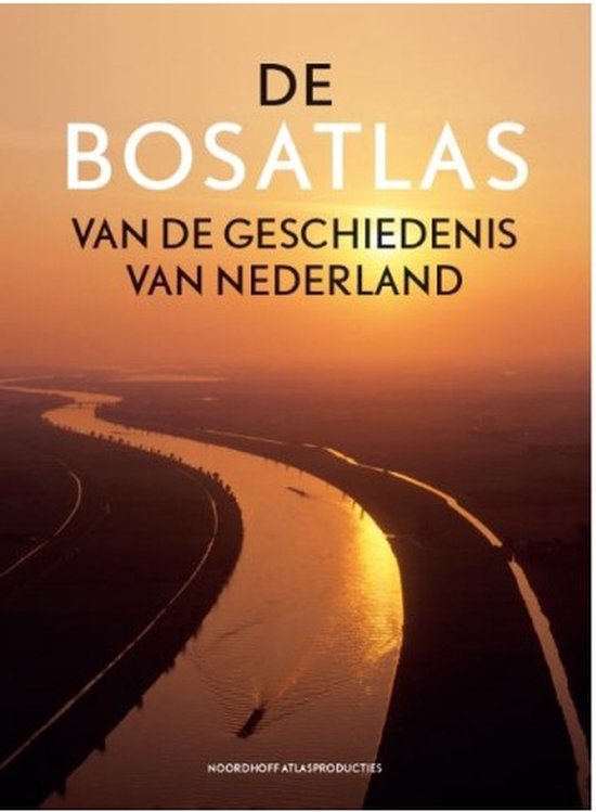 De Bosatlas van de geschiedenis van Nederland