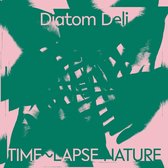 Diatom Deli - Time-Lapse Nature (LP) (Coloured Vinyl)