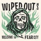 Wiped Out NYC - Welcome To Fear City (LP)