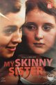 My skinny sister, (DVD)