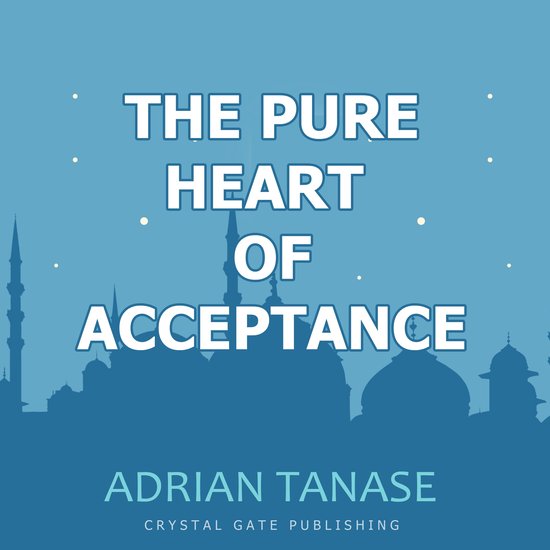 The Pure Heart of Acceptance - cover