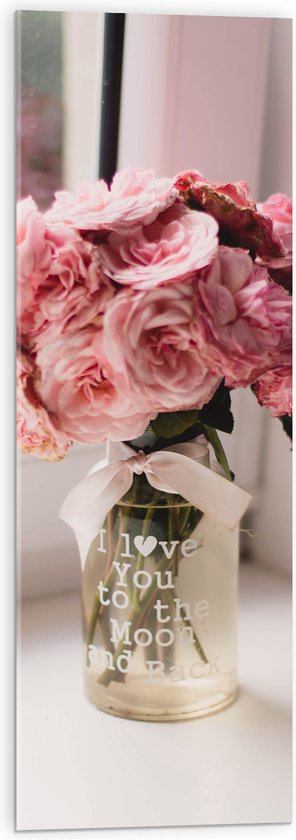 Acrylglas - Boeket Roze Bloemen in Doorzichtige Vaas met Tekst ''I Love You To The Moon And Back'' - 30x90 cm Foto op Acrylglas (Met Ophangsysteem)