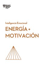 Serie Inteligencia Emocional HBR - Energía y motivación