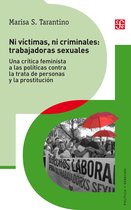 Política y derecho - Ni víctimas ni criminales: trabajadoras sexuales