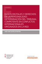 Estudios - Daños digitales y derechos de la personalidad: determinación del tribunal competente en conflictos internacionales originados en la red
