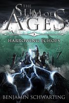 The Sum of Ages 3 - Harrowing Echoes